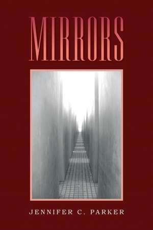 Mirrors de Jennifer C. Parker