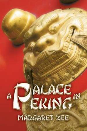 A Palace in Peking de Margaret Zee