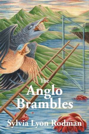 The Anglo Brambles de Sylvia Lyon Rodman