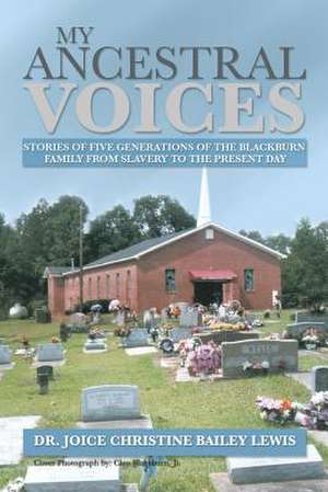 My Ancestral Voices de Joice Christine Bailey Lewis