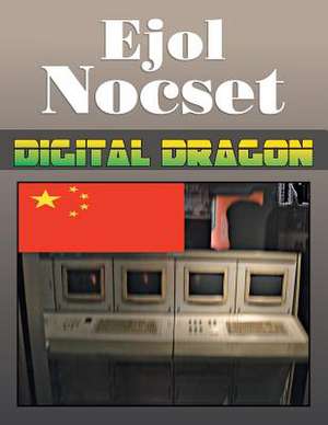 Digital Dragon de Ejol Nocset