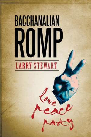 Bacchanalian Romp de Larry Stewart