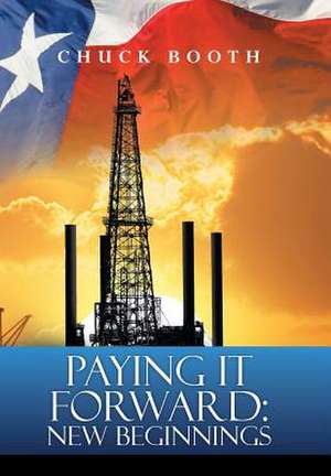 Paying It Forward de Chuck Booth