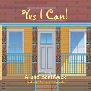 Yes I Can de Alisha Borthwick