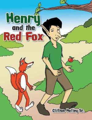 Henry and the Red Fox de Clifton Holley Sr