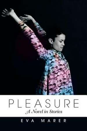 Pleasure de Eva Marer