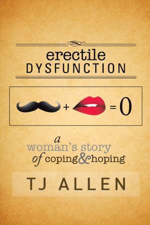 Erectile Dysfunction de Tj Allen