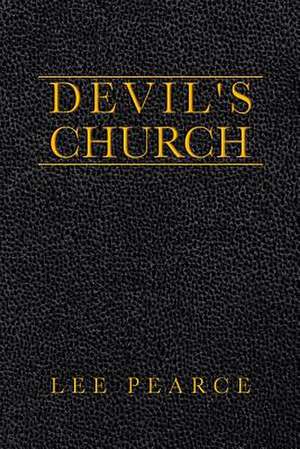 Devil's Church de Lee Pearce