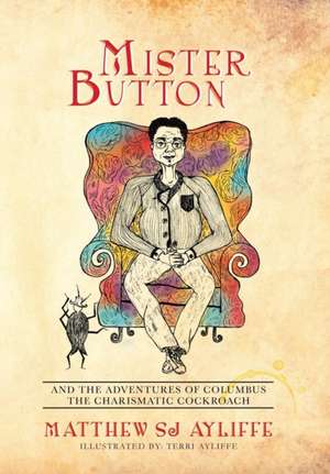 Mister Button de Matthew Sj Ayliffe