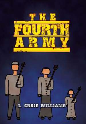 The Fourth Army de L. Craig Williams