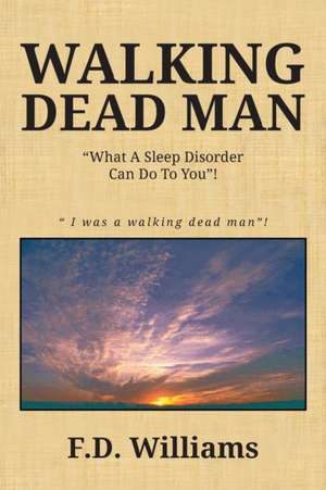 Walking Dead Man de F. D. Williams