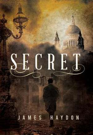 Secret de James Haydon