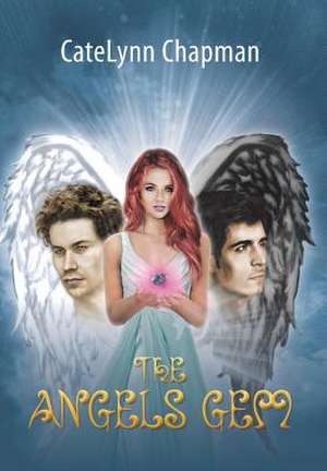 The Angels Gem de Catelynn Chapman