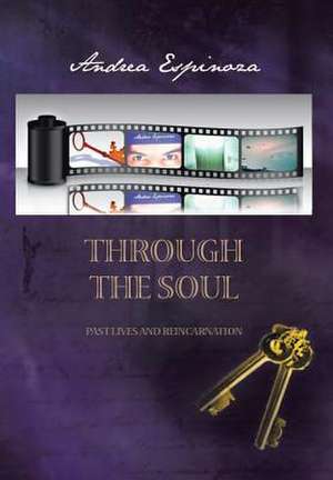 Through the Soul de Andrea Espinoza