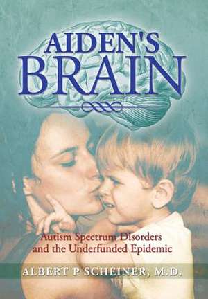 Aiden's Brain de Albert P. Scheiner