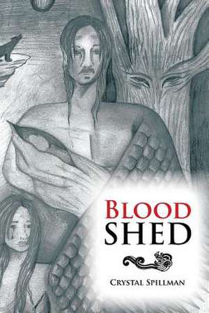 Blood Shed de Crystal Spillman