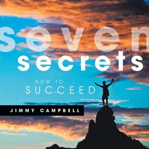 Seven Secrets de Jimmy Campbell