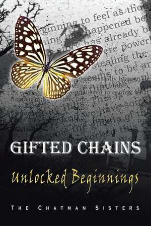 Gifted Chains de The Chatman Sisters