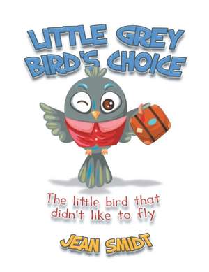 Little Grey Bird's Choice de Jean Smidt