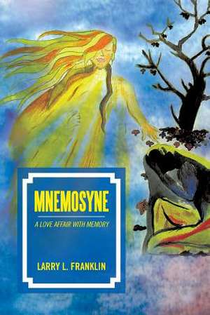 Mnemosyne de Larry L. Franklin