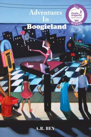 Adventures in Boogieland de A. R. Bey