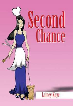 Second Chance de Lainey Kaye