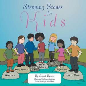 Stepping Stones for Kids de Linnet Brown