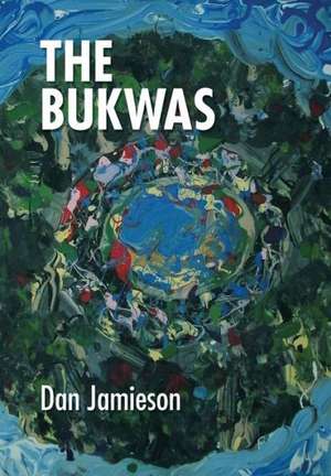 The Bukwas de Dan Jamieson