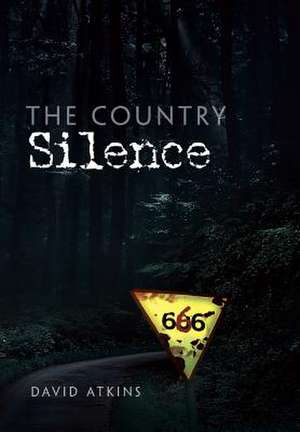 The Country Silence de David Atkins