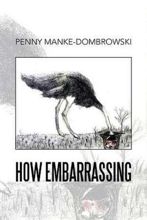 How Embarrassing de Penny Manke-Dombrowski