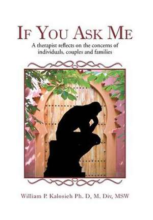 If you Ask Me de William P. Kalosieh