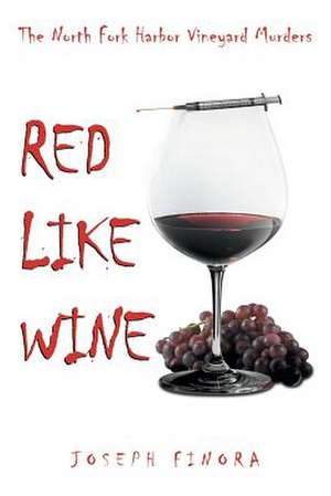 Red Like Wine de Joseph Finora