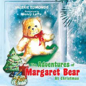 The Adventures of Margaret Bear de Valerie Edmonds