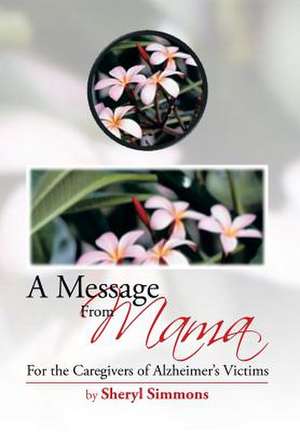 A Message from Mama de Sheryl Simmons