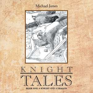 Knight Tales de Michael James