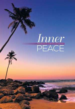 Inner Peace de Francisco Cortes Bandong