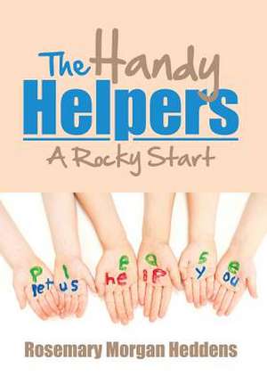 The Handy Helpers de Rosemary Morgan Heddens