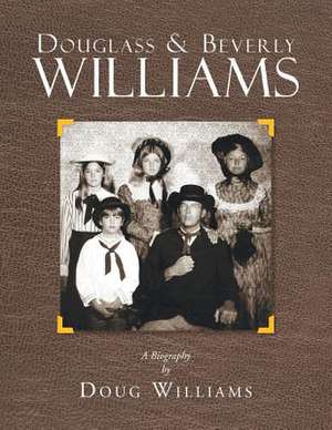 Douglass & Beverly Williams de Doug Williams