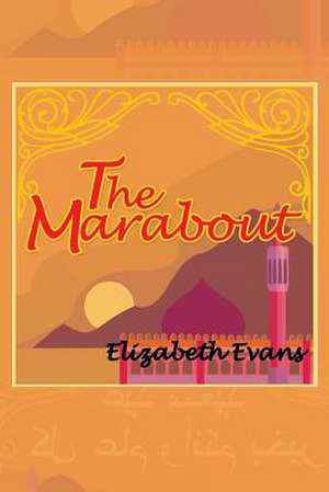 The Marabout de Elizabeth Evans