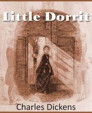 Little Dorrit de Charles Dickens