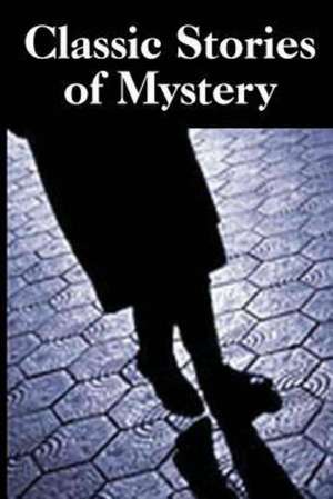 Classic Stories of Mystery de Rossiter Johnson