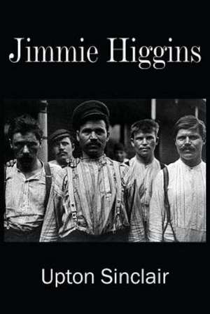 Jimmie Higgins de Upton Sinclair