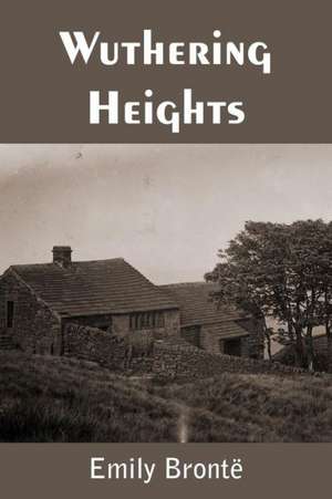 Bronte, E: Wuthering Heights