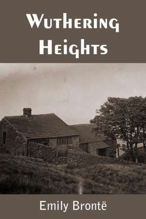 Wuthering Heights de Emily Brontë