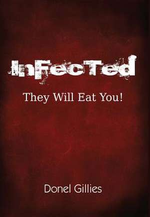 InFecTed de Donel Gillies