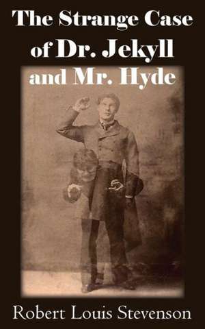 The Strange Case of Dr. Jekyll and Mr. Hyde de Robert Louis Stevenson