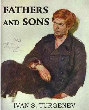 Fathers and Sons de Ivan Sergeevich Turgenev