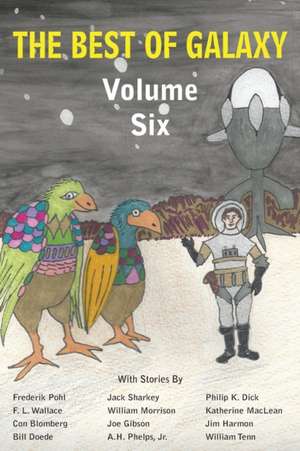 The Best of Galaxy Volume Six de Philip K. Dick