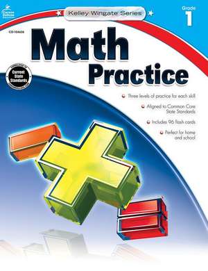 Math Practice, First Grade de Carson-Dellosa Publishing