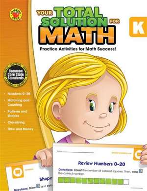 Your Total Solution for Math, Grade K de Brighter Child